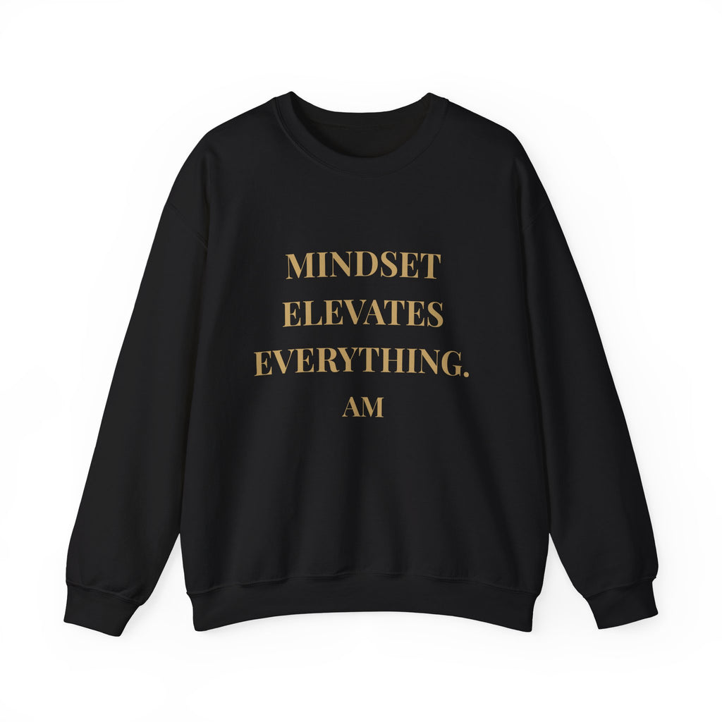 Crewneck Sweatshirt — “Mindset Elevates Everything” Inspirational Quote Pullover