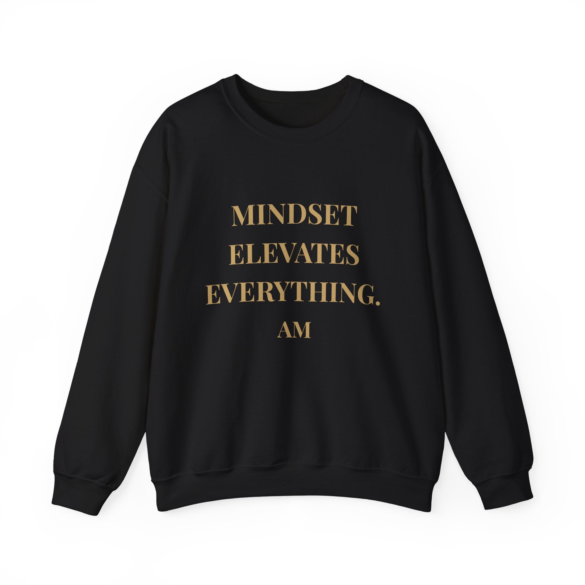 Crewneck Sweatshirt — “Mindset Elevates Everything” Inspirational Quote Pullover