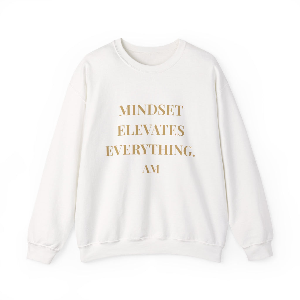 Crewneck Sweatshirt — “Mindset Elevates Everything” Inspirational Quote Pullover