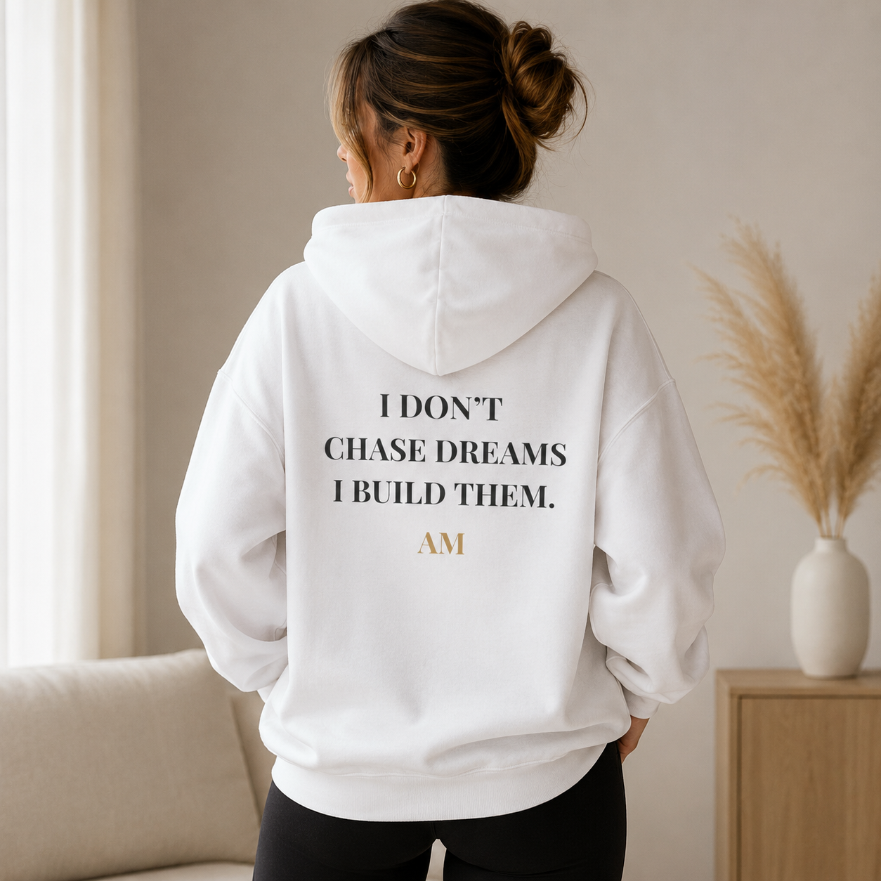 Motivational Hoodie - "I Don't Chase Dreams, I Build Them." Inspirational Pullover
