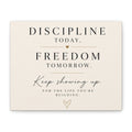 Discipline Today, Freedom Tomorrow - Motivational Canvas Wall Art